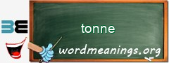 WordMeaning blackboard for tonne